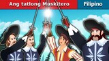 Ang tatlong Muskitero _ The Three Musketeers in Filipino _ @FilipinoFairyTales