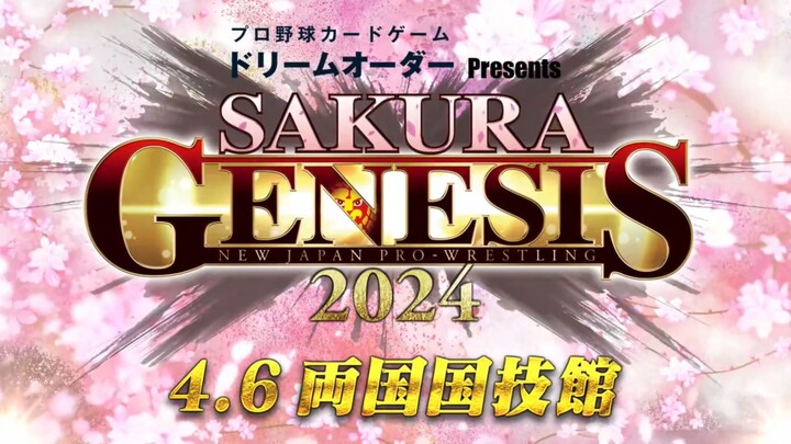 [NJPW] SAKURA GENESIS 2024 (ENG) | April 6, 2024