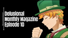 Episode 10 | Delusional Monthly Magazine | English Subbed