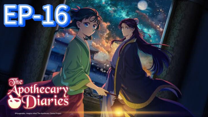 EP-16||The Apothecary Diaries season 2||ENG SUB