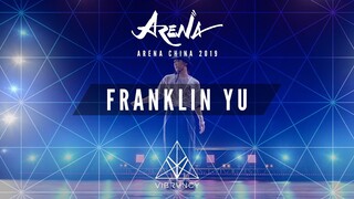 Franklin Yu | Arena China Kids 2019 [@VIBRVNCY Front Row 4K]