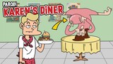 Parody Karens Diner | Kartun Acing Lucu