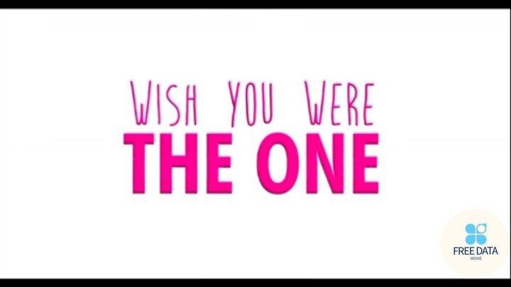 Wish you were the one | full movie | Love Story