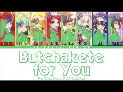Butchakete for You | FranChouChou | Full ROM / KAN / ENG Color Coded Lyrics