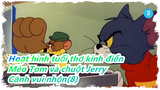 [Hoạt hình tuổi thơ kinh điển: Mèo Tom và chuột Jerry] Cảnh vui nhộn(8)_3
