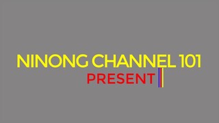 NINONG CHANNEL 101 ADMIN PRESENTATION..CREATED BY: DJ NINONG