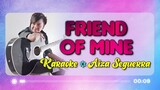 Friend Of Mine - Aiza Seguerra Karaoke