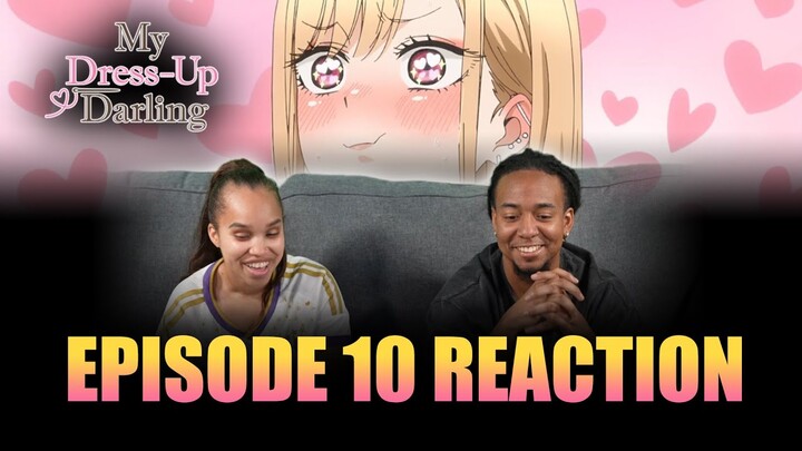 We've All Got Struggles | My Dress Up Darling Ep 10 Reaction