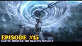 Battle Through the Heavens Season 5 Episode 15 -16 || Xiao Yan VS Fu Ao Spoiler