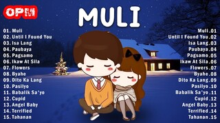 Tagalog love songs 2023 💝 Beautiful OPM Love Songs 💝 Muli, Until I Found You, Isa Lang, Paubaya