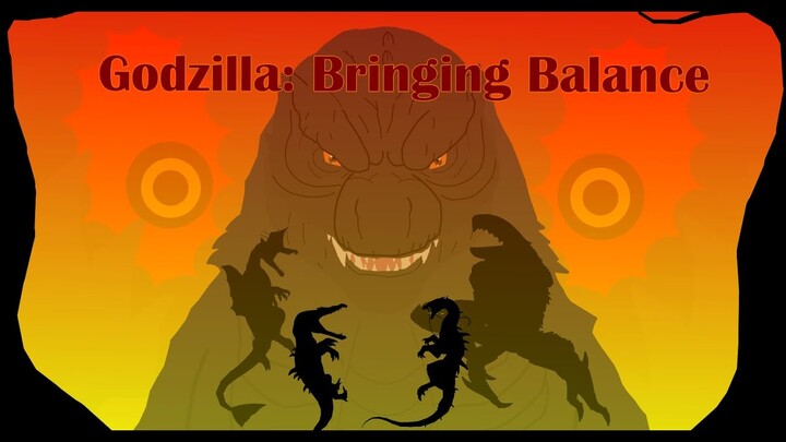 Godzilla: Bringing Balance