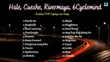 Cueshe, Hale, 6Cyclemind, Rivermaya RoadTrip OPM Love 💕 Songs Full Playlist HD 🎥