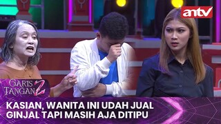 Waduh, Wanita Ini Udah Jual Ginjal Tapi Masih Aja Ditipu | Garis Tangan 2 ANTV Eps 1 (1/4)