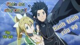 Đồng Hành Cùng Em Gái Trên Đường Cứu Vợ I Tóm Tắt Sword Art Online SS1 I  Tập 16-20 I Tóm Tắt Anime