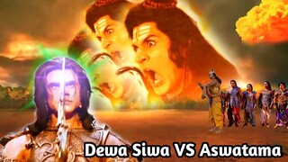 DEWA SIWA VS ASWATAMA| Perang Dahsyat Dewa Siwa dan Aswatama‼️ Mahabharata Yang Tidak Diketahui!