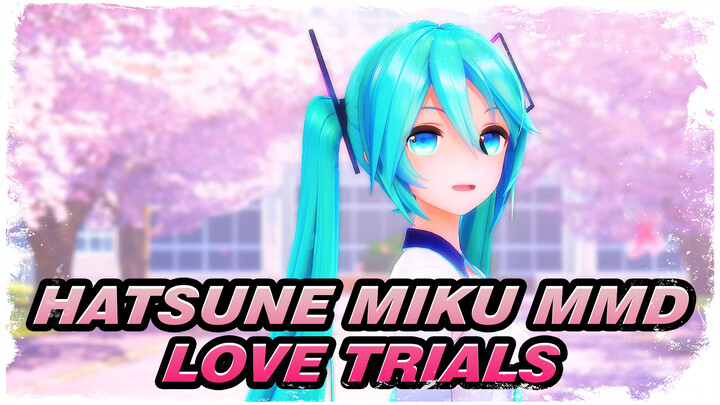 [Hatsune Miku/MMD] You Have Sins, too - Love Trials
