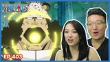 KUMA ATTACKS?! KIZARU ARRIVES!! | One Piece Episode 403 Couples Reaction & Discussion