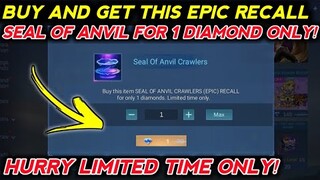 BUY AND GET SEAL OF ANVIL RECALL FOR 1 DIAMOND ONLY IN NEW EVENT! MOBILE LEGENDS