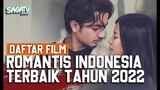 Daftar Film Romance Indonesia Rilisan Tahun 2022