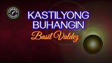 Kastilyong Buhangin (Karaoke) - Basil Valdez