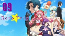 [Ep.09] Acro Trip