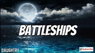 BATTLESHIPS - Daughtry