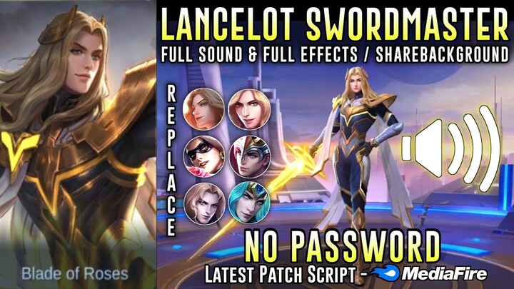 Lancelot SWORDMASTER HERO Skin Script No Password | Full Voice & Full Effects | Mobile Legends