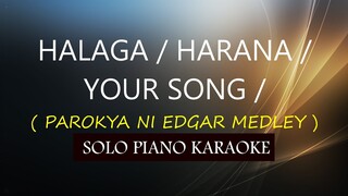 HALAGA / HARANA / YOUR SONG / ( PAROKYA NI EDGAR MEDLEY ) COVER_CY