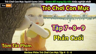 Review Phim Trò Chơi Con Mực tập 7 tập 8 tập 9 - Squid Game full phần cuối