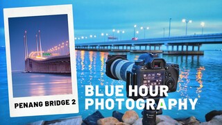 Penang Bridge 2 in Blue Hour, Penang Malaysia | Canon 6D Photography