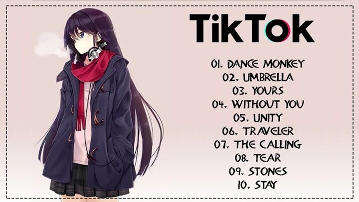 【英文Tik Tok】Top 10 抖音最火流行歌曲推荐Tik Tok - Top 100 TikTok 中文歌曲排行榜2021 - Best Of TikTok English Songs 2021