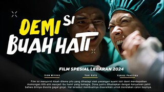 DEMI SI BUAH HATI (2024)