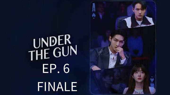 EP. 6 FINALE UNDER THE GUN (TAGALOG DUB) K-DRAMA