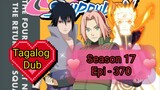 Episode 370 @ Season 17 @ Naruto shippuden @ Tagalog dub