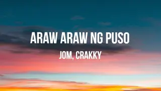 Araw araw ng puso Lyric video | Jom, Crakky