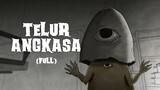 Telur Angkasa (Full) - Gloomy Sunday Club Animasi Horor