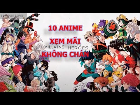 Top 10 Anime Xem Mãi Không Chán