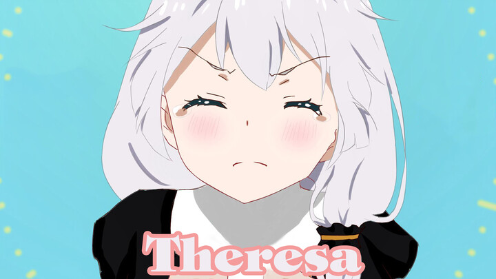 【MAD】【Anime MAD】Theresa Apocalypse being cute