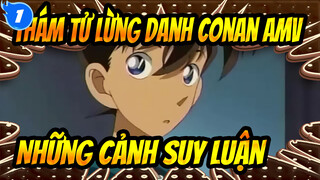 [Thám tử lừng danh Conan AMV] Những cảnh suy luận kinh điển_1