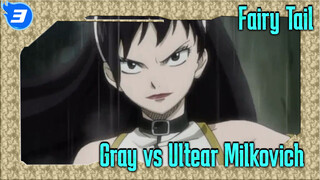 Fairy Tail|Gray vs Ultear Mikovich (I)_M3