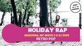 HOLIDAY RAP BY MADONNA, MC MIKER G & DJ SVEN |RETRO | DANCE FITNESS |KEEP ON DANZING