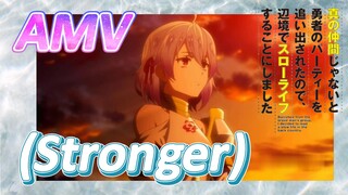 [Banished from the Hero's Party]AMV |  (Stronger)