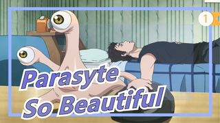 [Parasyte] So Beautiful, Creatures with Flaws in Heart_1