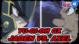 Yu-Gi-Oh GX
Jaden vs. Axel_4