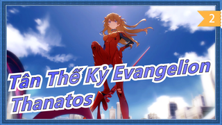 [Tân Thế Kỷ Evangelion IN] Thanatos (bản mở rộng) /nhạc thuần_2