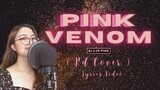 BLACKPINK - Pink Venom lyrics ( Cover)