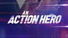 An Action Hero full movie - with English Subtitle