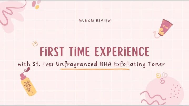 First Time Experience with St. Ives Unfragranced BHA Exfoliating Toner