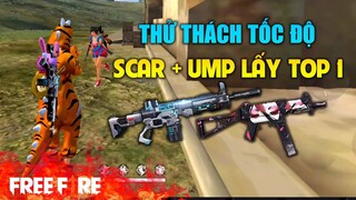 [Garena Free Fire] Thử thách tốc độ - UMP SCAR lấy Top 1 Rank | TTD