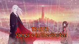 Trailer Anime : Vampire In The Garden